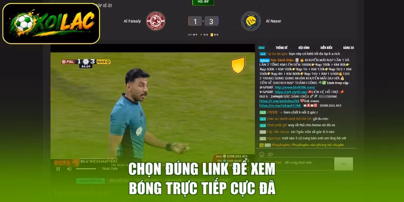 Chọn đúng link để xem bóng trực tiếp cực đã