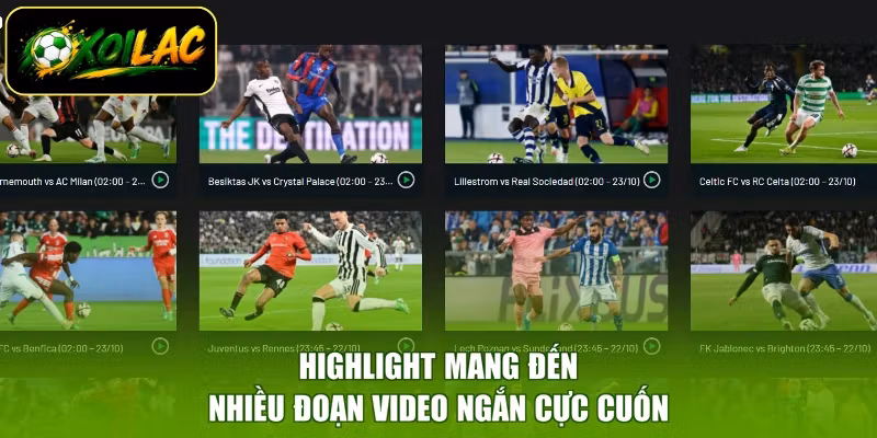 Highlight mang đến nhiều đoạn video ngắn cực cuốn