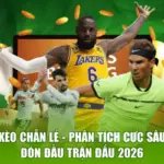 Kèo Chẵn Lẻ - Phân Tích Cực Sâu, Đón Đầu Trận Đấu 2026