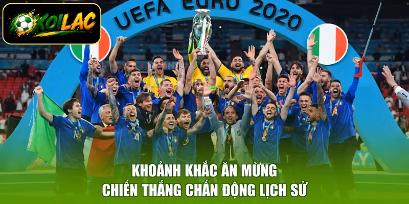 Khoảnh khắc ăn mừng chiến thắng chấn động lịch sử