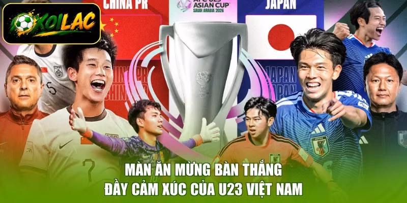Màn ăn mừng bàn thắng đầy cảm xúc của U23 Việt Nam