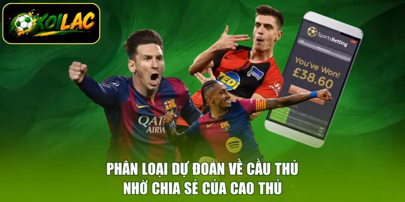 Phân loại dự đoán về cầu thủ nhờ chia sẻ của cao thủ