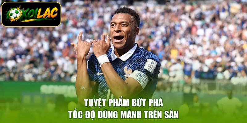 Tuyệt phẩm bứt phá tốc độ dũng mãnh trên sân
